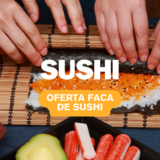 Workshop de Sushi 18/05 OFERTA FACA DE SUSHI